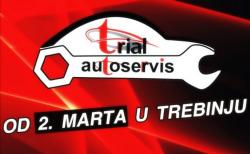 Пажња! Ауто сервис 'Триал' од 2. марта у Требињу