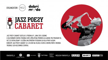 'Jazz Poesy Cabaret' 9. juna u Trebinju