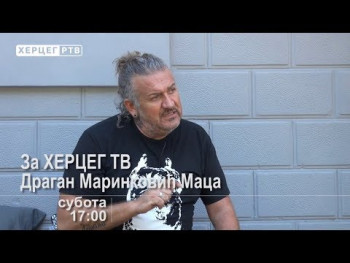 NAJAVA: Za HERCEG TV - Dragan Marinković Maca (VIDEO)