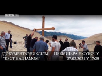 Dokumentarni film 'Krst nad jamom' u subotu od 17:20 na Herceg televiziji