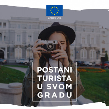 EU Info centar organizuje aktivnost ''Budi turist u svom gradu''