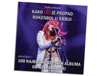 Stiže knjiga  ''Kako (ni)je propao rokenrol u Srbiji''