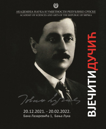 Изложба ''Вјечити Дучић'' у Галерији АНУРС