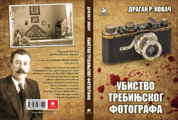 UBISTVO TREBINJSKOG FOTOGRAFA – novi roman dr Dragana Kovača