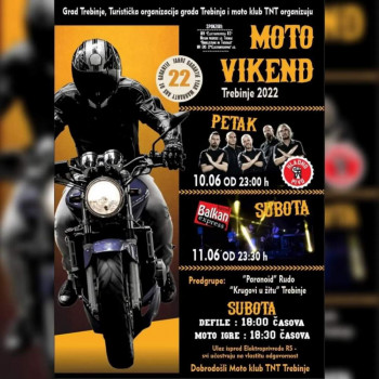 22. Moto vikend u organizaciji moto kluba TNT- Trebinje 