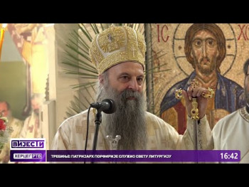 Trebinje - Patrijarh Porfirije služio svetu liturgiju: Hercegovina je hrm Božiji