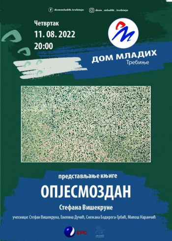 Dom mladih Trebinje: Večeras promocija knjige ''Opjesmozdan'' Stefana Višekrune