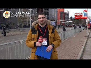 Herceg RTV Uživo javljanje iz Istočnog Sarajeva povodom  obilježavanja Dana Republike - 9. januar.