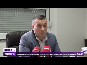 Вукановић поднио кривичну пријаву против директора требињске болнице (Видео)