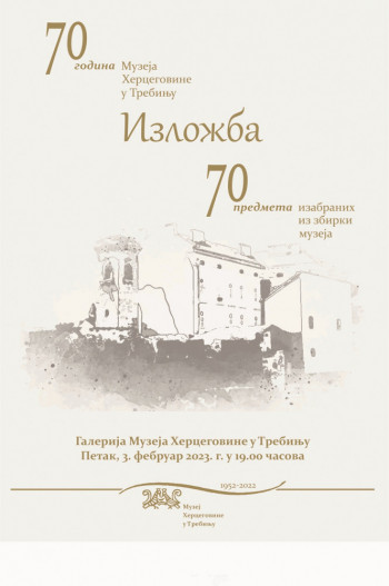Najava: Izložba povodom 70 godina Muzeja Hercegovine