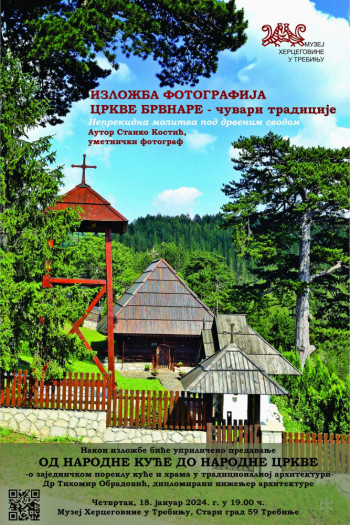 Muzej Hercegovine: Izložba fotografija 'Crkve brvnare – čuvari tradicije'