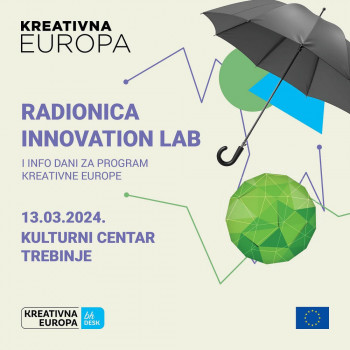 Позив за радионицу INNOVATION LAB и ИНФО дане за ПРОГРАМ КРЕАТИВНЕ ЕВРОПЕ