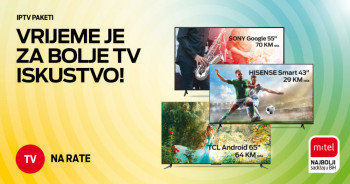 Savršena kombinacija - m:tel IPTV paketi sa popustom i televizori na rate