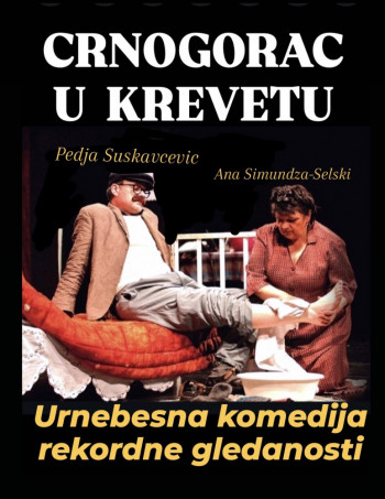 Најава: Позоришна представа ''Црногорац у кревету''