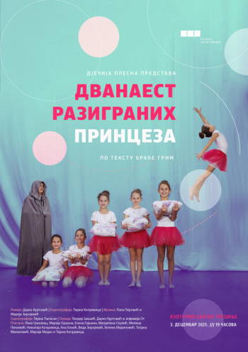 NAJAVA: DJEČIJA PLESNA PREDSTAVA 'DVANEST RAZIGRANIH PRINCEZA'