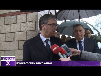 Vučić posjetio Mrkonjiće, rodno mjesto Svetog Vasilija Ostroškog
